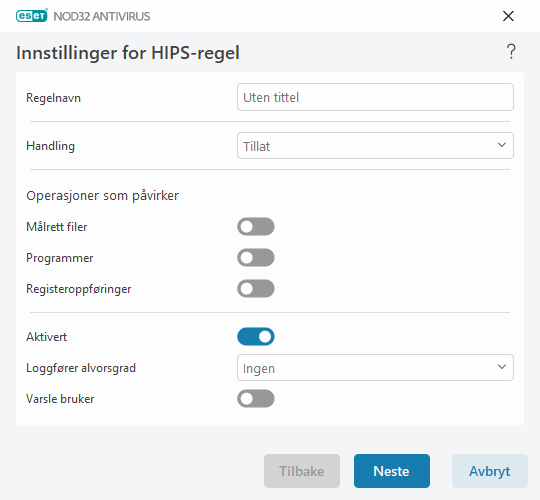 Innstillinger for HIPS-regel Innstillinger for HIPS-regel
