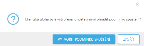 Vytvořte podmínku spuštění.