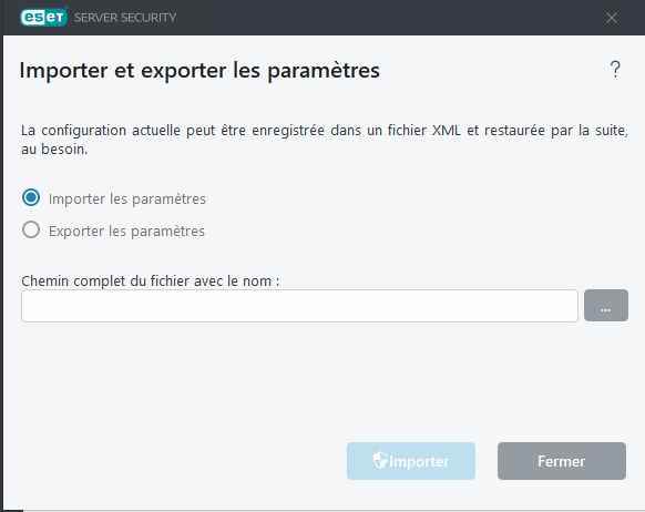 ESET Server Security Importation et exportation des paramètres