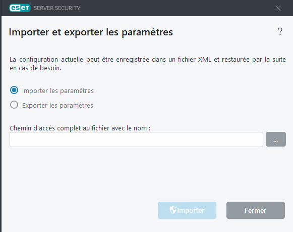 ESET Server Security Importer et exporter les paramètres