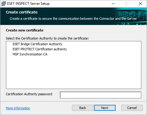 Select a Certificate Authority and type corresponding password in the ESET Inspect Server installer. Select a Certificate Authority and type corresponding password in the ESET Inspect Server installer.
