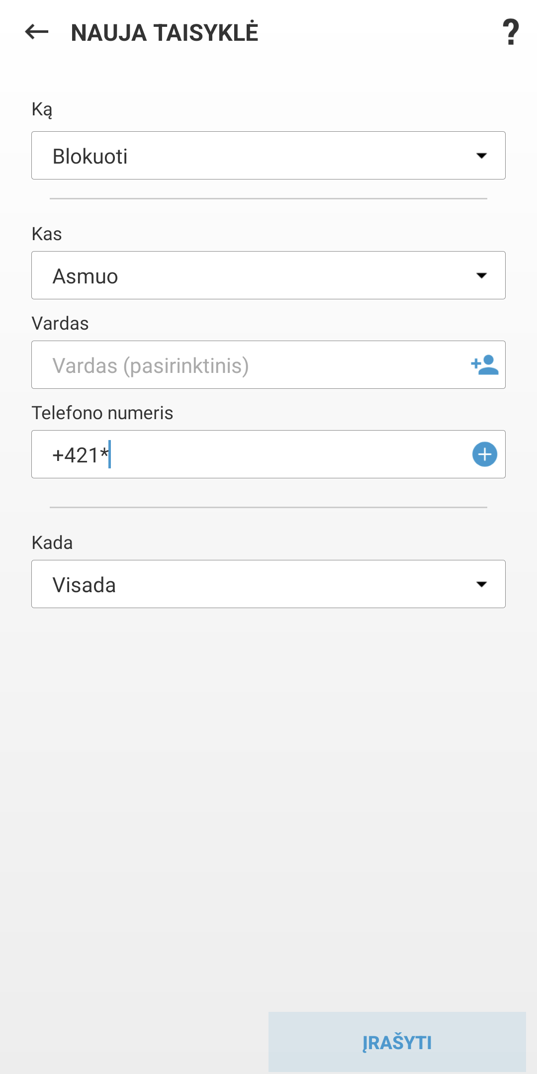 Laukai naujai taisyklei kurti Laukai naujai taisyklei kurti