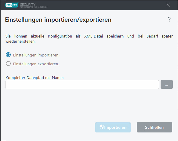 ESET Security for Microsoft SharePoint Einstellungen importieren/exportieren ESET Security for Microsoft SharePoint Einstellungen importieren/exportieren