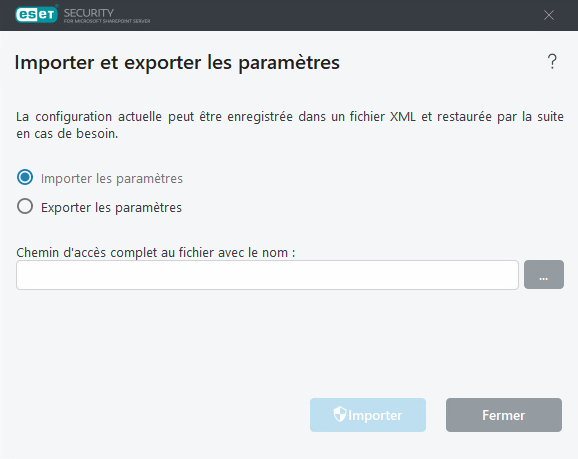 ESET Security for Microsoft SharePoint Importer et exporter les paramètres