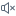 Mute