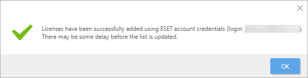Άδειες χρήσης που προστέθηκαν με επιτυχία χρησιμοποιώντας τα διαπιστευτήρια του λογαριασμού ESET