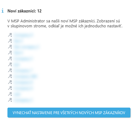 Vynechajte nastavenie pre všetkých nových MSP zákazníkov.