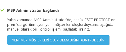 Yeni MSP müşterileri olup olmadığını kontrol edin