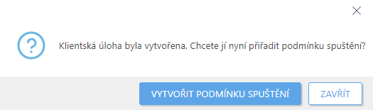 Vytvořte podmínku spuštění.