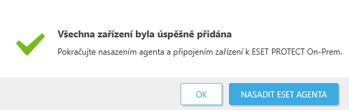 Všechna zařízení byla úspěšně přidána Všechna zařízení byla úspěšně přidána