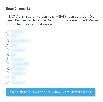 Einrichtung für alle neuen MSP-Kunden überspringen Einrichtung für alle neuen MSP-Kunden überspringen