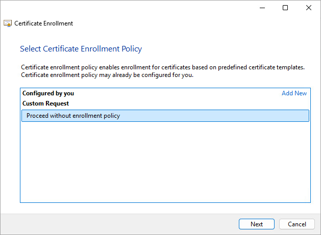 Proceed without enrollment policy.