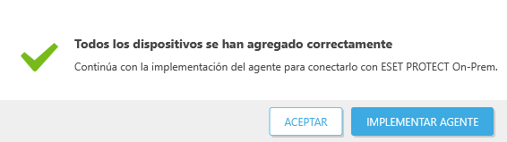 Todos los dispositivos se han agregado correctamente Todos los dispositivos se han agregado correctamente