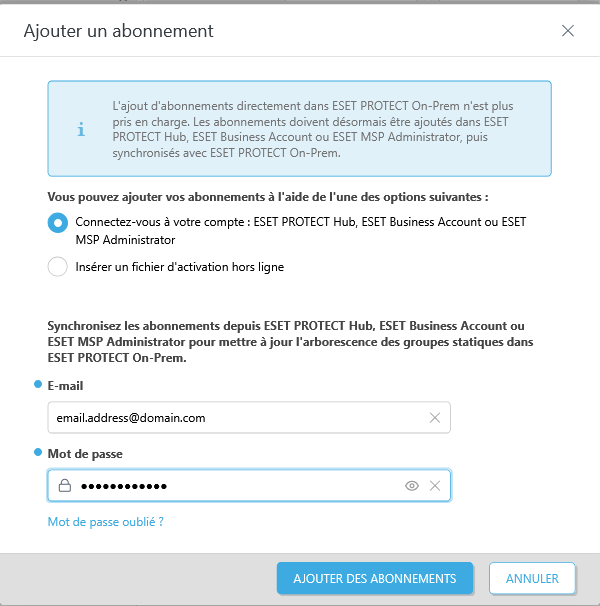 Option ESET PROTECT Hub, ESET Business Account ou ESET MSP Administrator sélectionnée Option ESET PROTECT Hub, ESET Business Account ou ESET MSP Administrator sélectionnée