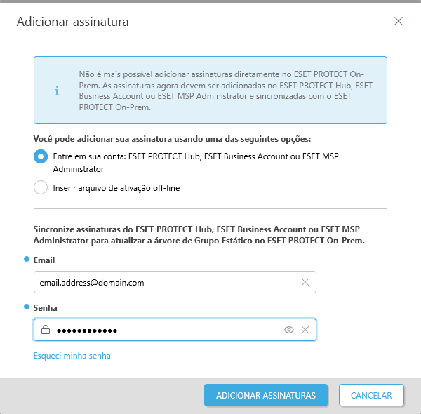 Opção ESET PROTECT Hub, ESET Business Account ou ESET MSP Administrator selecionada Opção ESET PROTECT Hub, ESET Business Account ou ESET MSP Administrator selecionada