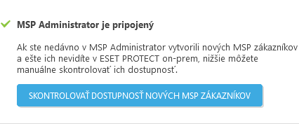 Skontrolujte dostupnosť nových MSP zákazníkov.