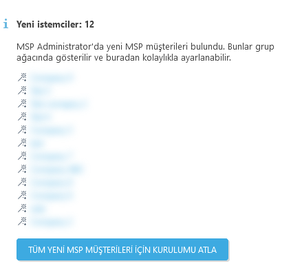 Tüm yeni MSP müşterileri için kurulumu atla