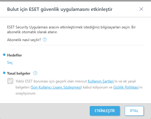 Bulut için ESET güvenlik uygulamasını etkinleştir.